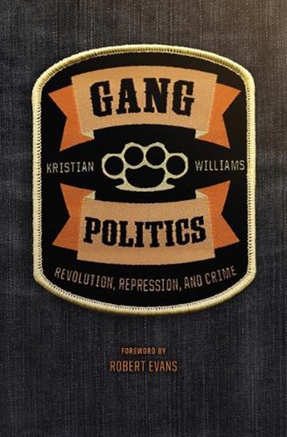 Gang Politics, Kristian Williams - Paperback - 9781849354561