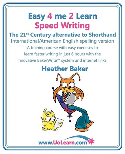 Speed Writing, the 21st Century Alternative to Shorthand (Easy 4 Me 2 Learn), Heather Baker - Paperback - 9781849370127