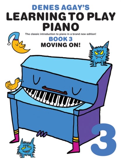 Learning To Play Piano 3 Moving On, niet bekend - Paperback - 9781849383004