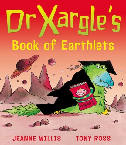 Dr Xargle's Book of Earthlets, Jeanne Willis - Paperback - 9781849392921
