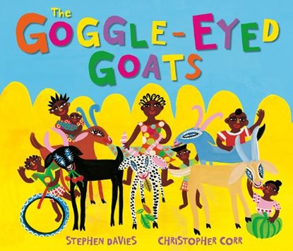 The Goggle-Eyed Goats, CORR,  Christopher ; Davies, Stephen - Paperback - 9781849393126