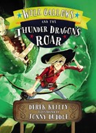 Will Gallows and the Thunder Dragon's Roar | Derek Keilty | 