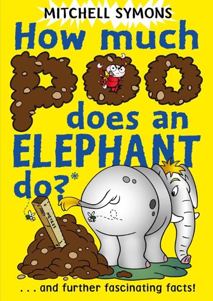 How Much Poo Does an Elephant Do?, Mitchell Symons - Paperback - 9781849410045