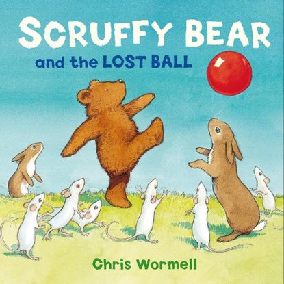 Scruffy Bear and the Lost Ball, Christopher Wormell - Paperback - 9781849415460