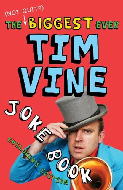 The (Not Quite) Biggest Ever Tim Vine Joke Book, Tim Vine - Paperback - 9781849416207