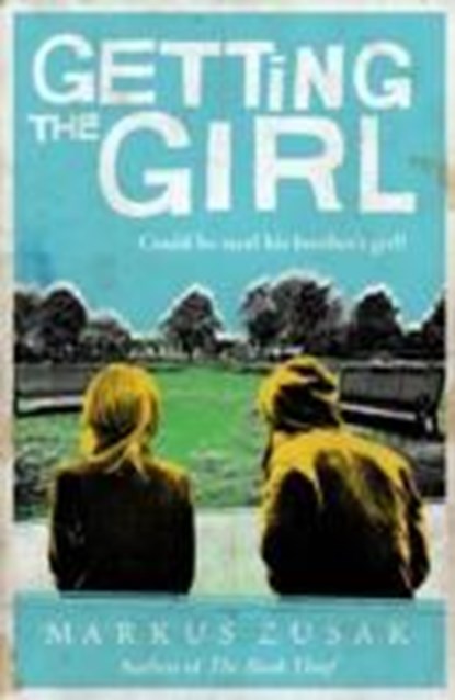 Getting the Girl, Markus Zusak - Paperback - 9781849418393
