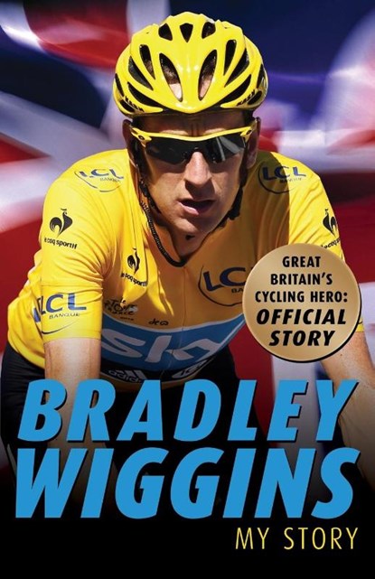 Bradley Wiggins: My Story, Bradley Wiggins - Paperback - 9781849419345