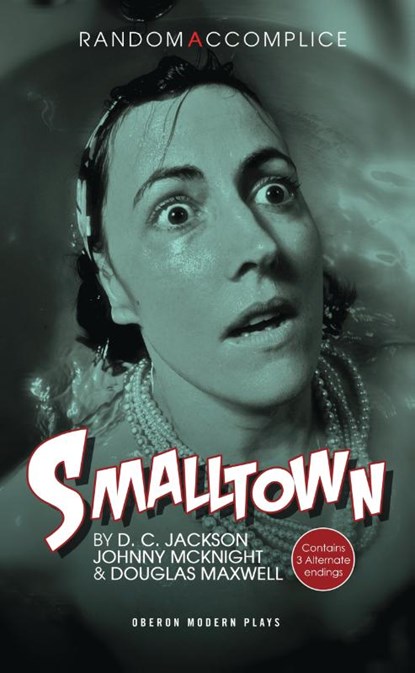 Smalltown, Douglas Maxwell ; D.C. Jackson ; Johnny (Author) McKnight - Paperback - 9781849430289
