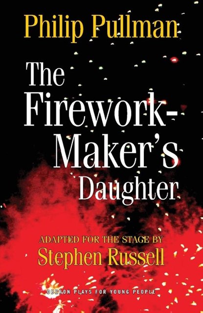 The Firework Maker's Daughter, Philip Pullman - Paperback - 9781849430692
