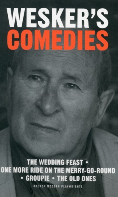 Wesker's Comedies, Arnold Wesker - Paperback - 9781849431286