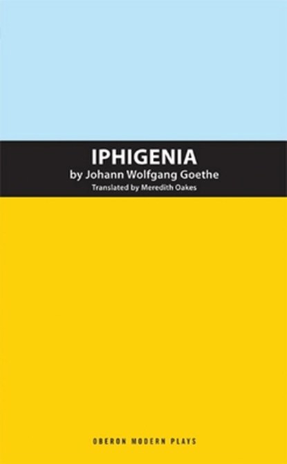 Iphigenia, Johann Wolfgang von Goethe - Paperback - 9781849431644
