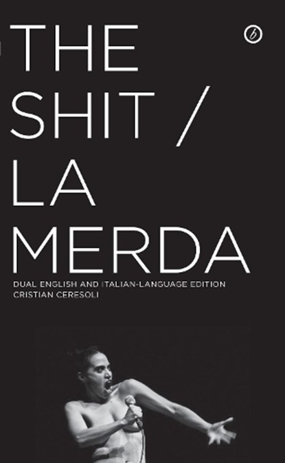 The Shit/La Merda, Cristian (Author) Ceresoli - Paperback - 9781849434102