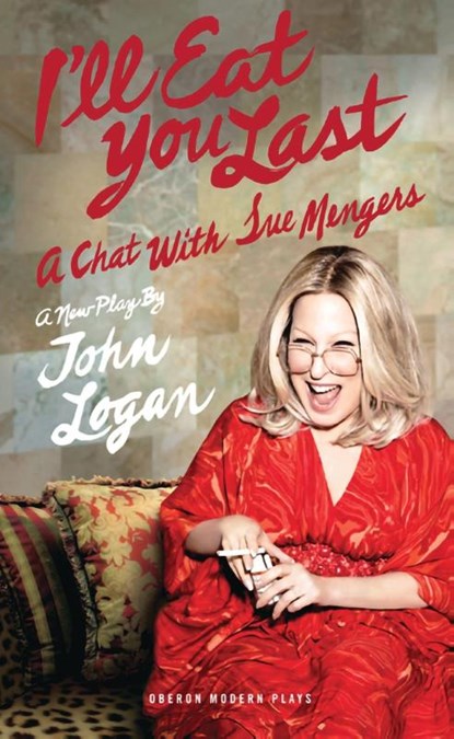 I'll Eat You Last, John (Author) Logan - Paperback - 9781849434140