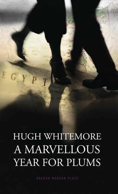 A Marvellous Year for Plums, Hugh (Author) Whitemore - Paperback - 9781849434966