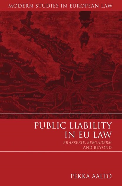 Public Liability in EU Law, Pekka Aalto - Gebonden - 9781849461337