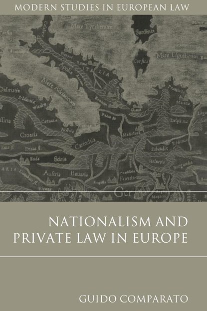 Nationalism and Private Law in Europe, Guido (Birkbeck College Comparato - Gebonden - 9781849465878