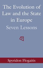 The Evolution of Law and the State in Europe | Spyridon Flogaitis | 