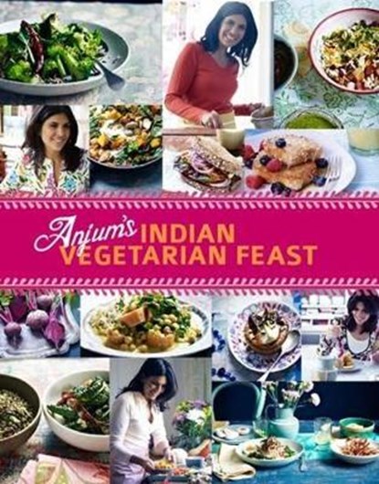 Anjum's indian vegetarian feast, anjum anand - Gebonden - 9781849491204