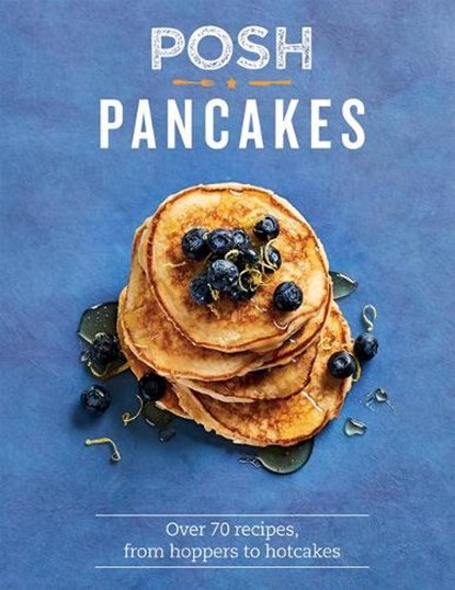 Posh Pancakes, QUINN,  Sue - Gebonden - 9781849498036