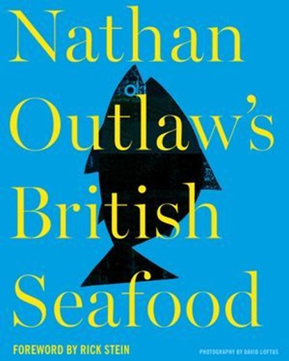 Nathan Outlaw's British Seafood, Nathan Outlaw - Ebook - 9781849498234