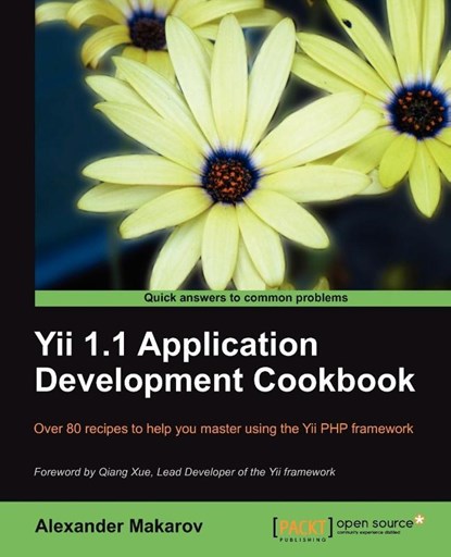 Yii 1.1 Application Development Cookbook, Alexander Makarov - Paperback - 9781849515481