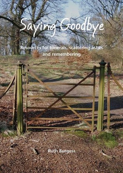 Saying Goodbye, Ruth Burgess - Paperback - 9781849522748