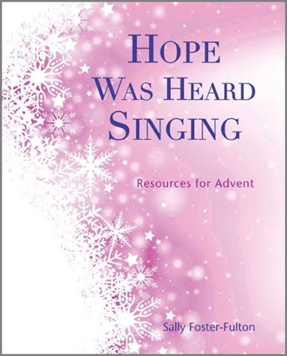 Hope Was Heard Singing, Sally Foster-Fulton - Paperback - 9781849522786