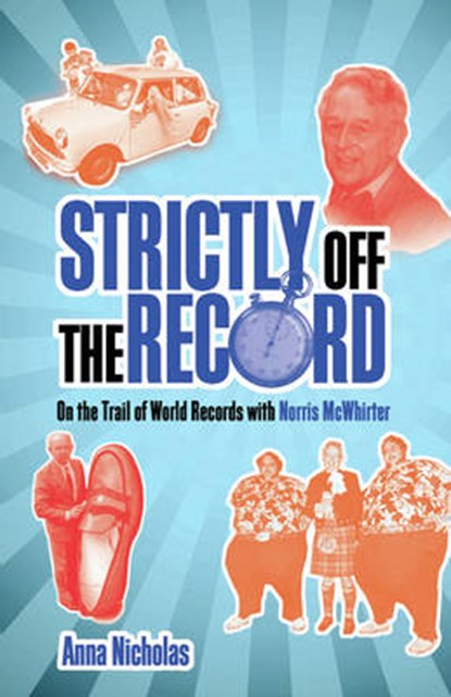 Strictly Off the Record, NICHOLAS,  Anna - Gebonden - 9781849530699