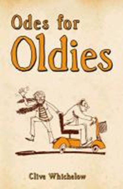 Odes for Oldies, WHICHELOW,  Clive - Gebonden - 9781849532426