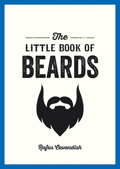 The Little Book of Beards, Rufus Cavendish - Paperback - 9781849536233