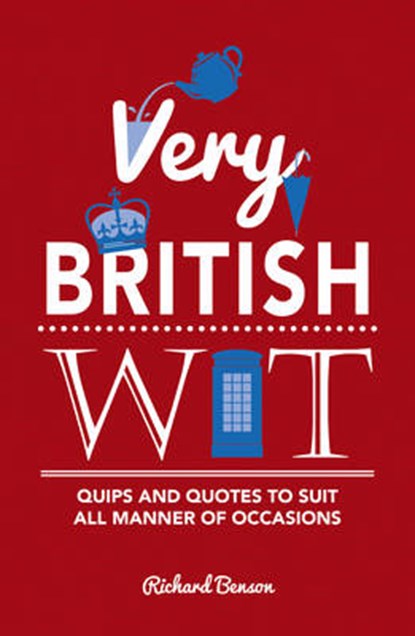 Very British Wit, Richard Benson - Gebonden - 9781849537773