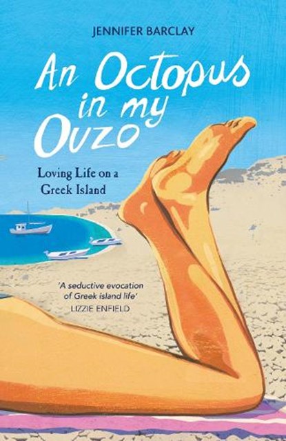 An Octopus in My Ouzo, Jennifer Barclay - Paperback - 9781849538602