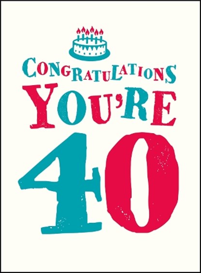 Congratulations You're 40, EDWARDS,  Vicky - Gebonden - 9781849539029