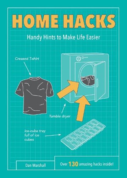 Home Hacks, MARSHALL,  Dan - Paperback - 9781849539159