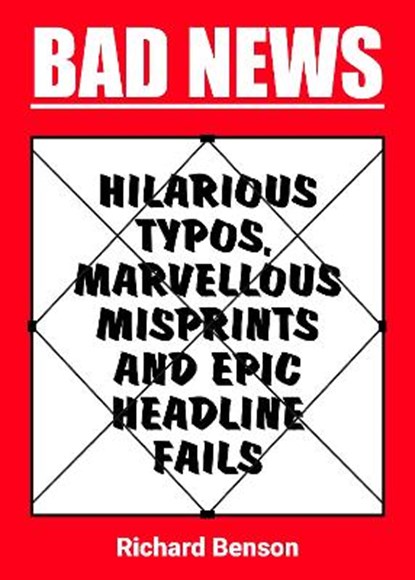 Bad News, Richard Benson - Paperback - 9781849539296