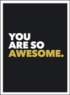 You are so awesome | Summersdale | 