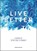 Live Better, Sophie Golding - Gebonden - 9781849539883