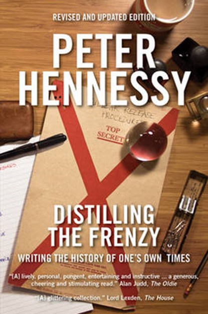 Distilling the Frenzy, Peter Hennessy - Paperback - 9781849545341