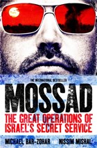 Mossad | Bar-Zohar, Michael ; Mishal, Nissim | 