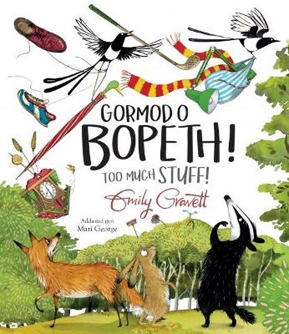 Gormod o Bopeth! / Too Much Stuff!, Emily Gravett - Gebonden - 9781849674874