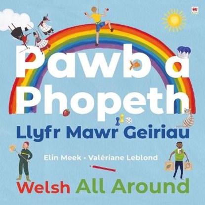 Pawb a Phopeth - Llyfr Mawr Geiriau / Welsh All Around, MEEK,  Elin - Gebonden - 9781849675772