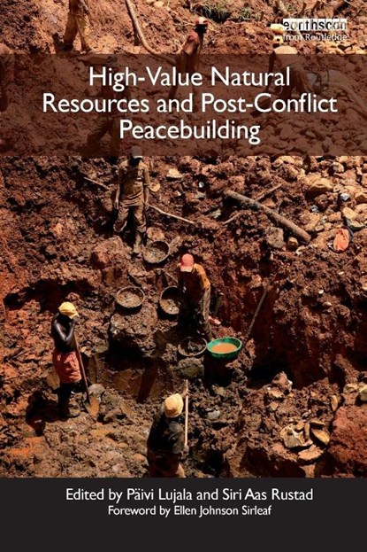 High-Value Natural Resources and Post-Conflict Peacebuilding, Paivi (Norwegian University of Science and Technology (NTNU) and Peace Research Institute Oslo (CSCW/PRIO)) Lujala ; Siri Aas (NTNU Norwegian University of Science and Technology) Rustad - Paperback - 9781849712309