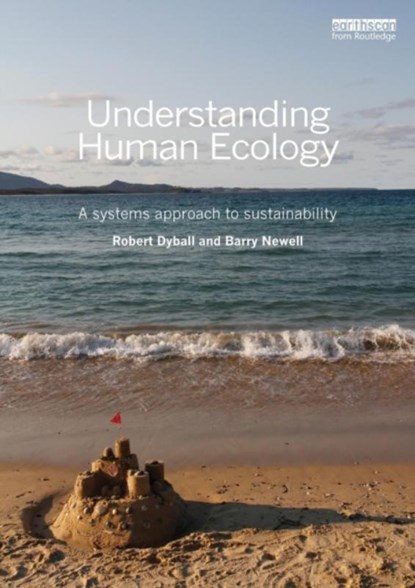 Understanding Human Ecology, Robert Dyball ; Barry Newell - Paperback - 9781849713832