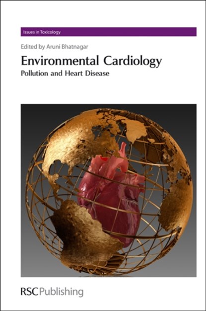 Environmental Cardiology, ARUNI (UNIVERSITY OF LOUISVILLE,  USA) Bhatnagar - Gebonden - 9781849730051