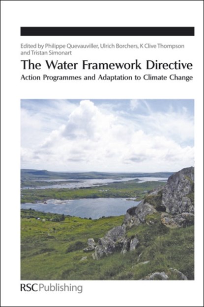 Water Framework Directive, Philippe (European Commission Quevauviller ; Ulrich (IWW Water Centre Borchers ; K Clive (ALcontrol UK Ltd Thompson - Gebonden - 9781849730532