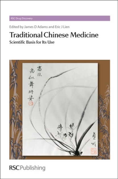 Traditional Chinese Medicine, JAMES D (UNIVERSITY OF SOUTHERN CALIFORNIA,  USA) Adams ; Eric J (University of Southern California, USA) Lien - Gebonden - 9781849736619