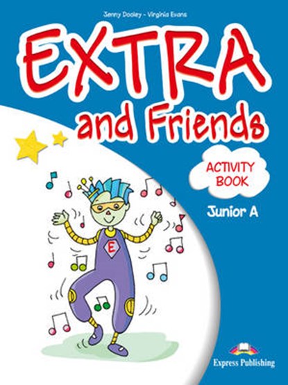 Extra & Friends Junior A Activity Book (Greece), Virginia Evans; Jenny Dooley - Overig - 9781849748865