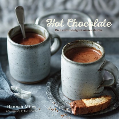 Hot Chocolate, Hannah Miles - Gebonden - 9781849756594