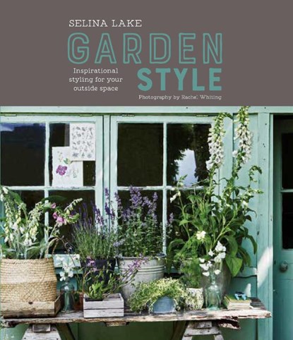 Selina Lake: Garden Style, Selina Lake - Gebonden - 9781849759250