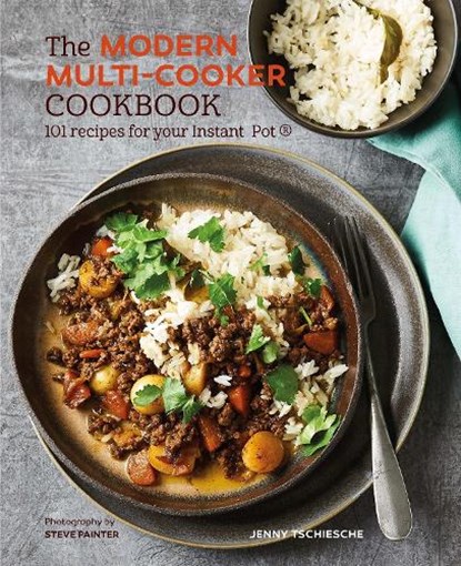 The Modern Multi-cooker Cookbook, TSCHIESCHE,  Jenny - Gebonden - 9781849759731